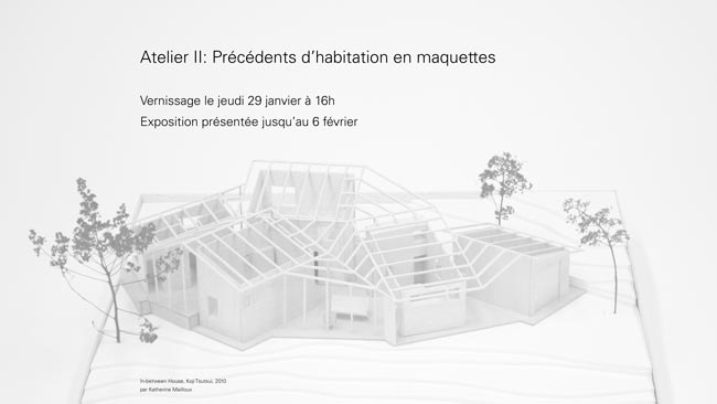 Précédents d'habitation en maquettes